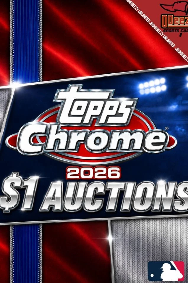 $1 AUCTIONS: 2026 Topps Chrome Baseball Delight