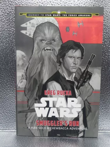 Star Wars Smuggler's Run Greg Rucka 2015 HC First Edition 1st Printing 1st/1st