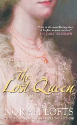 The Lost Queen,Norah Lofts