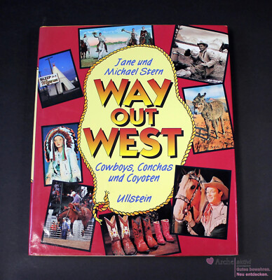 Jane & Michael Stern / Way out West - Cowboys, Conchas und Coyoten, gebraucht