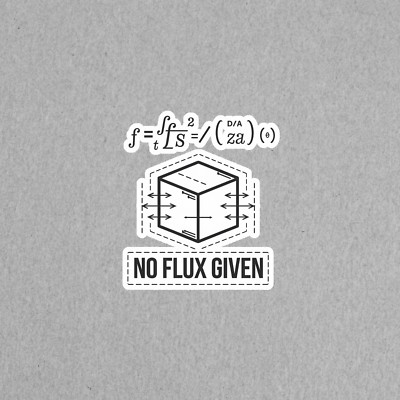 No Flux Given Physics Sticker - Gauss's Law Differential Equation Decal #5079