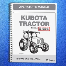 KUBOTA M6-101 M6-111 M6-131 M6-141 OPERATORS MANUAL BINDING - TOUGH COVERED