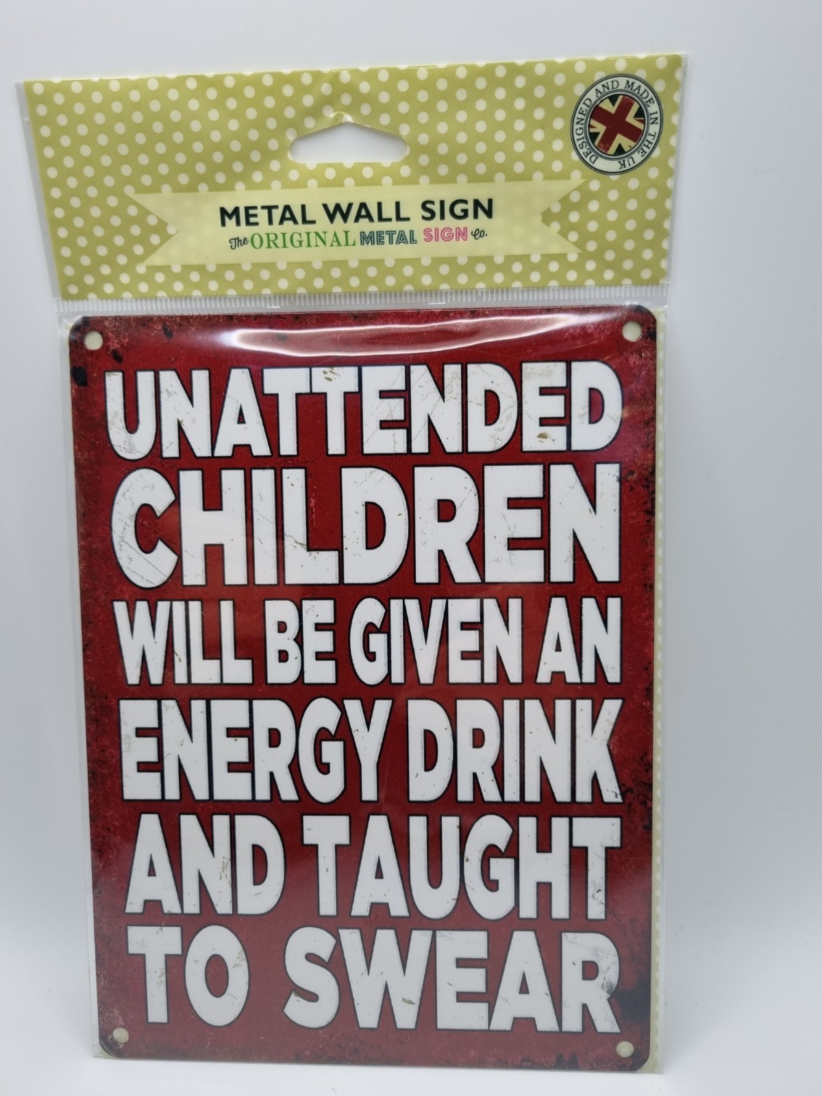 Unattended Children Will Be Given An Energy Drink Metal Sign Plaque Humour Funny