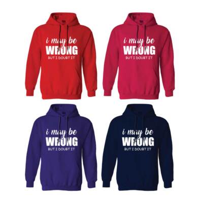 AF Merch I May Be Wrong But I Doubt IT Hoodie Kapuzenpullover Comedy Humor