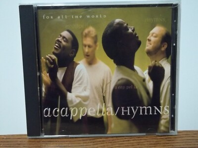 1994 Acappella Company ''For all the world Acappella / Hymns'' CD