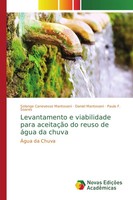 Levantamento E Viabilidade Para AceitaçãO Do Reuso De áGua Da Chuva Taschenbuch