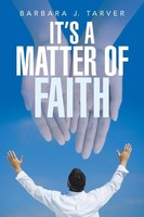 Barbara J. Tarver | It's A Matter Of Faith | Taschenbuch | Englisch (2014)
