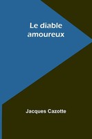 Le Diable Amoureux Jacques Cazotte Taschenbuch FranzöSisch 2024 Alpha Edition