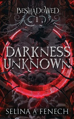 Darkness Unknown Selina A. Fenech Taschenbuch Kartoniert / Broschiert Englisch