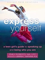 Emily Roberts - Express Yourself A Teen Girl's Guide To Speaking - G245Z