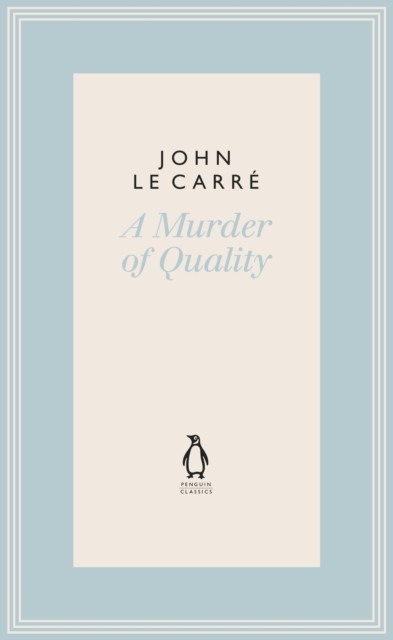A Murder of Quality by John le Carre (Hardback Book)