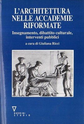 Architektur in reformierten Akademien: Lehre, Kulturdebatte, i