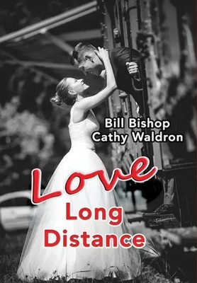 Bill Bishop (u. a.) | Love Long Distance | Buch | Englisch (2020) | Gebunden