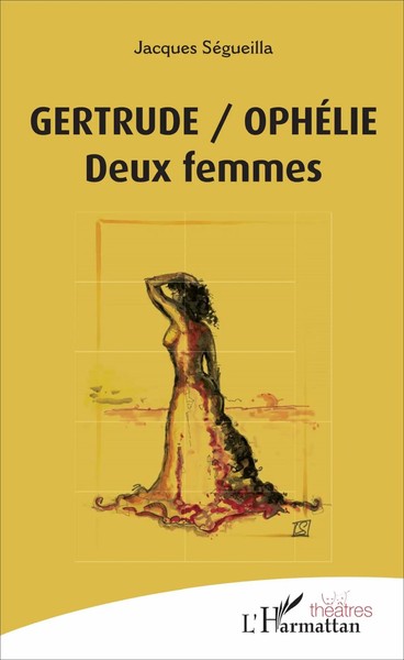 Jacques SéGueilla | Gertrude/OphéLie | Taschenbuch | FranzöSisch (2020) | 74 S.-image