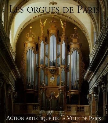 Les orgues de Paris Buch Action Artistique Ville Paris