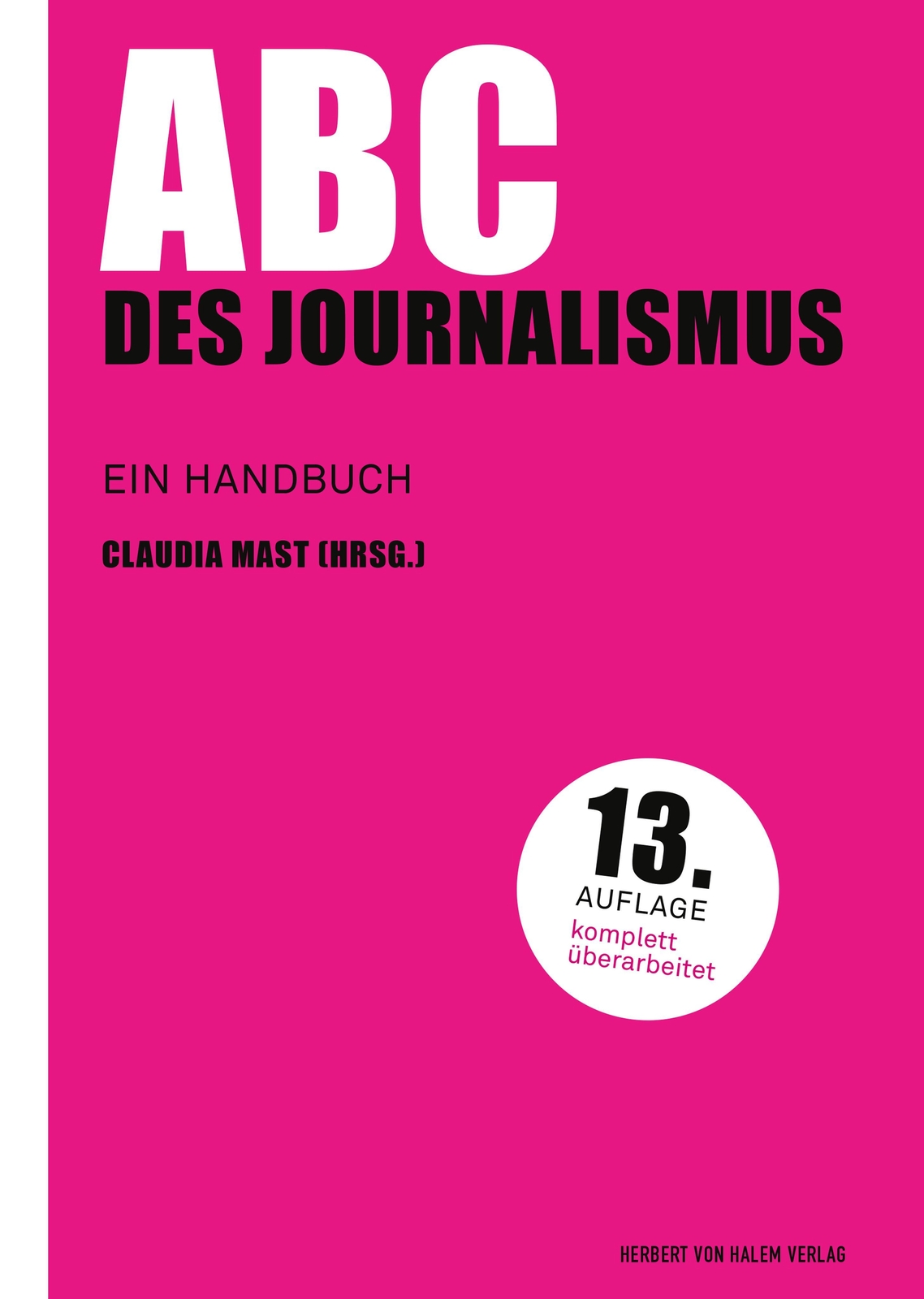 Abc Des Journalismus Claudia Mast
