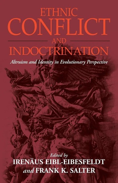IrenäUs Eibl-Eibesfeldt (U. A.) | Ethnic Conflict And Indoctrination | Buch-image