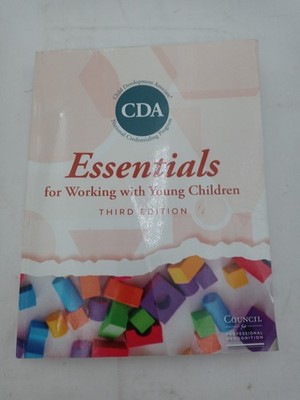 CDA Essentials for Working with Young Children 3rd Edition 9780988965089