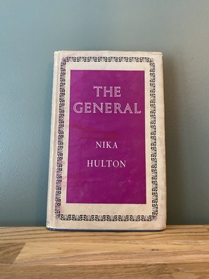 SIGNED 1st/1st The General by Nika Hulton (Hardback, 1964)
