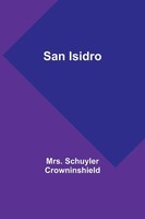 Schuyler Crowninshield | San Isidro | Taschenbuch | Englisch (2023)