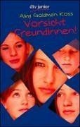 Vorsicht Freundinnen! von Amy Goldman Koss | Buch | Zustand akzeptabel
