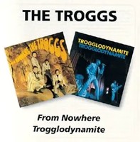 From Nowhere The Troggs/Trogglodynamite | Digitally Remastered, CD | The Troggs