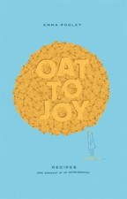 Emma Pooley Oat to Joy (Hardback)