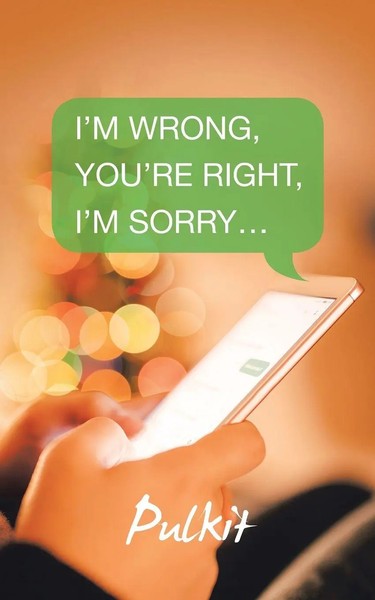 Pulkit | I'm Wrong, You're Right, I'm Sorry... | Taschenbuch | Englisch (2023)-image