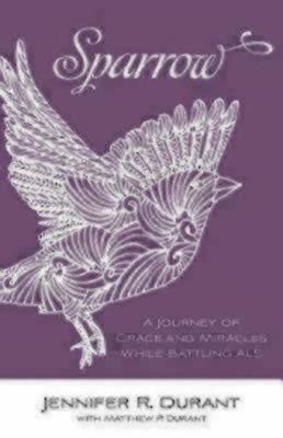 Sparrow: A Journey of Grace and Miracles While Ba- paperback, Durant, 0819232475