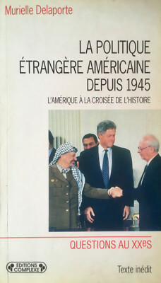 M. Delaporte: Amerikanische Außenpolitik seit 1945 (Komplex, 1996)