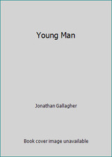 Young Man by Jonathan Gallagher