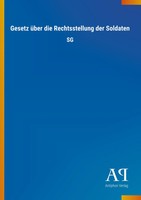 Antiphon Verlag | Gesetz üBer Die Rechtsstellung Der Soldaten | Taschenbuch | SG