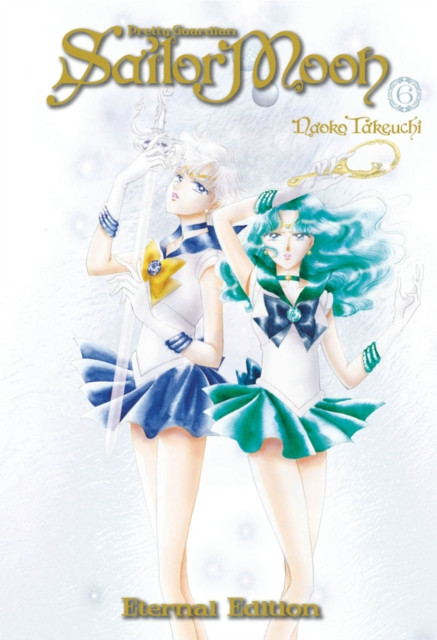 Sailor Moon Eternal Edition 6 by Naoko Takeuchi (Paperback Book)