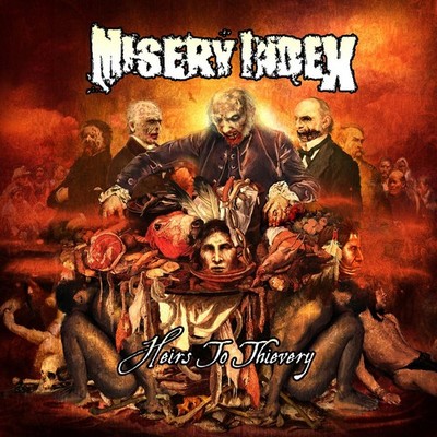 MISERY INDEX - Heirs To Thievery Terrorizer Repulsion Napalm Death Dying Fetus