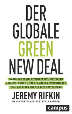 Der globale Green New Deal: Warum die fossil befeuerte Zivilisation um 2028