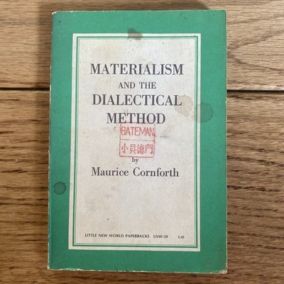 Materialism and the Dialectical Method Maurice Cornforth 1973 Marxist Philosophy