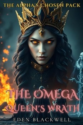 The Omega Queen's Wrath An Omegaverse Reverse Harem wit - paperback NEW EDEN. BL