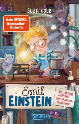 Emil Einstein 1: Die streng geheime Tier-Quassel-Maschine | Kolb, Suza