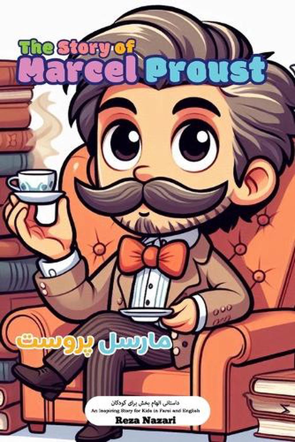 The Inspiring Story of Marcel Proust for Kids in Farsi and English
