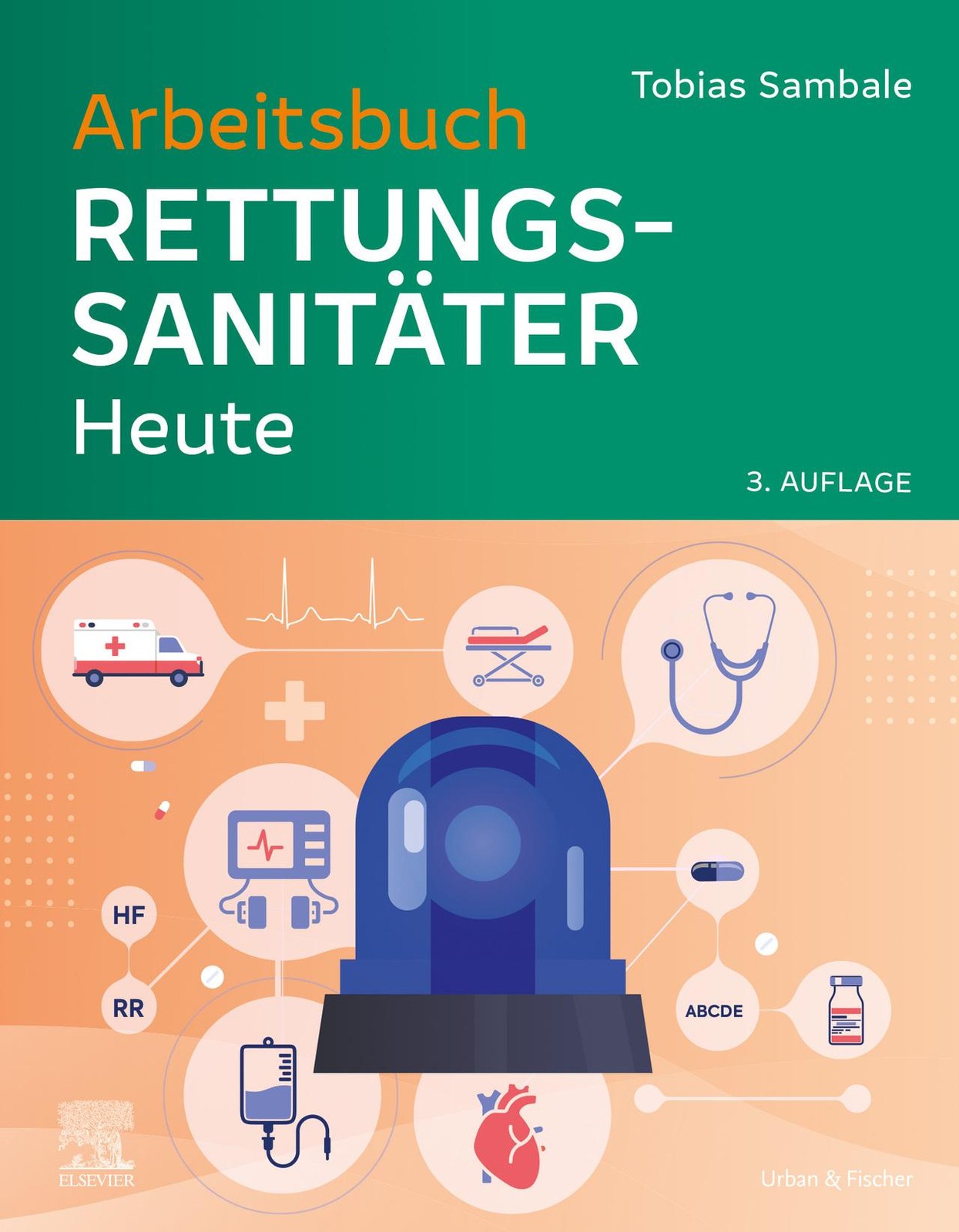 Arbeitsbuch Rettungssanitäter Heute Tobias Sambale