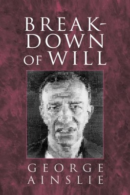 Ainslie - Breakdown of Will - paperback or softback - G555z