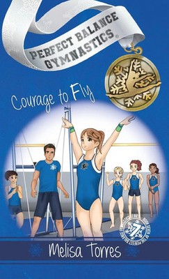 Melisa Torres | Courage to Fly | Buch | Englisch (2023) | Dancing Water