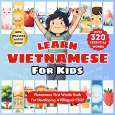 Learn Vietnamese For Kids: English-Vietnamese Language Book For Raising Bilingua