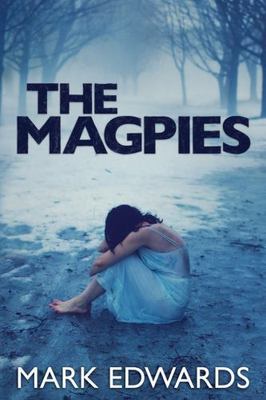 The Magpies  -  Edwards, Mark  -  paperback  - Condition:  Very Good