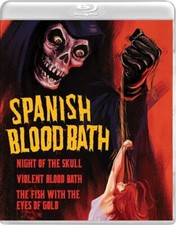 Spanish Blood Bath: Night of the Skull / Violent Blood Bath / The Fish with the 
