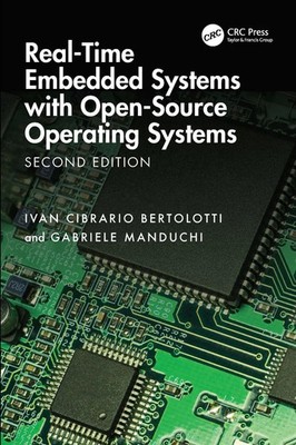 Real-Time Embedded Systems with Open-Source Operating Systems Bertolotti (u. a.)