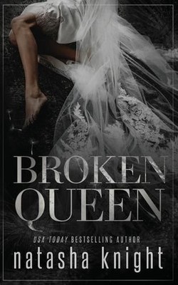 Broken Queen by Natasha Knight Paperback Book