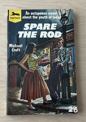 SPARE THE ROD Michael Croft (1958) Panther UK Vintage Paperback JD Kirby RARE