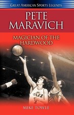 Pete Maravich: Magician of the Hardwood by Mike Towle (English) Hardcover Book