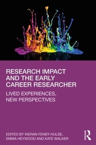 Thumbnail - Kieran Fenby-hulse Research Impact And The Early Career Researcher